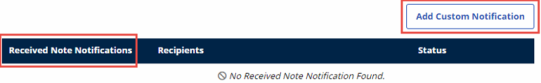The Received Note Notifications table of data displays. The Add Custom Notification button displays emphasized in the image at top right.